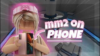 Playing MM2 on PHONE...(Murder Mystery 2)