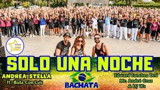 SOLO UNA NOCHE | Bachata | BALLI DI GRUPPO | Andrea Stella ft. Baila Con Luis | COREOGRAFIA #dance