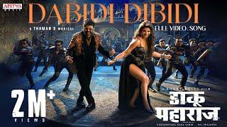 Dabidi Dibidi (Hindi) Full Video Song | Daaku Maharaaj | NBK, Urvashi Rautela | Bobby | Thaman S