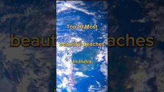 Top 10 most famous beaches In India #viral #shorts #top10