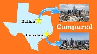 Houston and Dallas Compared