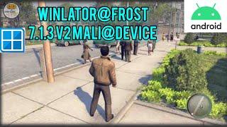 Mafia 2 Winlator@frost Vigil 7.1.3 V2 Window Emulator Android Game Test (7Gen 3)