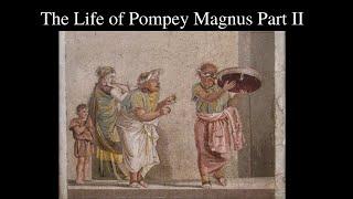 TLoPM Part II | The Mithridatic Command, Eastern Arrangements, The Principes and Cato attack Pompey