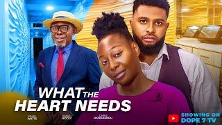 WHAT THE HEART NEEDS  latest  2024 Nollywood movie with Pearl Wats, Daniel Rocky, Chris Akwarandu