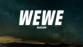 Ruger - Wewe (Lyrics)