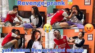 [ REVENGE PRANK ] ON WIFE  || EX GIRLFRIEND LAYI GARMA BOLAUXU  || PRANK GONE  || SHE CRIED 