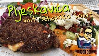 #091 - Balkanrezept Part 3: Gefüllte Pljeskavica mit  Schopska Salat  