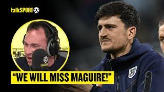 Jason Cundy CLAIMS England Will STRUGGLE Without Harry Maguire In Defence During The Euros 