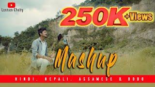 Hindi+Nepali+Assamese+Bodo mashup song 2021 By Laxman Chetry|| Best mashup song 2021||