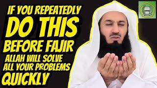 If u do this before Fajr Allah will solve all your problems quickly | Mufti Menk