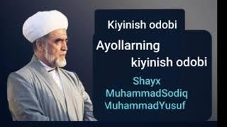 Ayollarning kiyinish odobi. Shayx Muhammad Sodiq Muhammad Yusuf. Kiyinish odobi