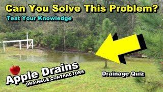 Test Your Drainage Knowledge, by Apple Drains