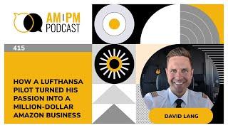 #415 - How a Lufthansa Pilot Turned His Passion into a Million-Dollar Amazon Business