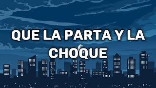 que la parta y la choque jombriel // Jombriel X Alex Krack X · Jøtta - Parte & Choke (Letra/Lyrics)