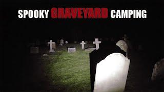 Stealth camping at a Graveyard + GHOST HUNTING