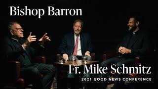 Bishop Barron and Fr. Mike Schmitz Interview (2021 Good News Conference)