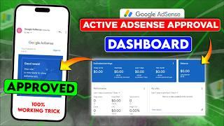 AdSense Active Dashboard Approval | 100% Working Trick Unlimited AdSense Approval