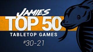 Jamie's Top 50 Tabletop Games: 30-21