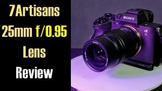 7Artisans 25mm f0.95 Lens Review ep.501