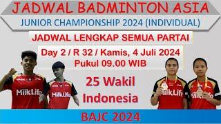 Jadwal Badminton Asia Junior Championship 2024 │ Day 2 / R 32 │ 25 Wakil Indonesia Di Babak 32 Besar