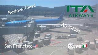[TripReport]| San Francisco(SFO)-Rome (FCO| ITA Airways| A330-900(Neo)