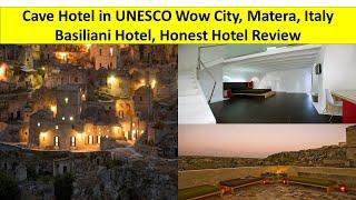 Basiliani Hotel, in Historic Matera Italy. Watch Before You Stay!Honest Hotel Review