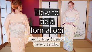 How to Tie a Formal Fukuro Obi // Tying a Nijudaiko on Back and Front