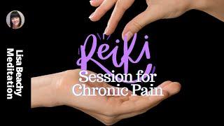 Reiki for Chronic Pain with Lisa Beachy, Reiki Master