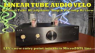 LTA Velo Vacuum Tube Headphone Amp & Preamp Review - A New Entry Point But NOT Entry Level!