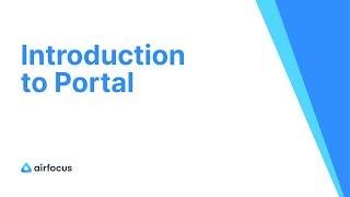 Introduction to Portal with airfocus