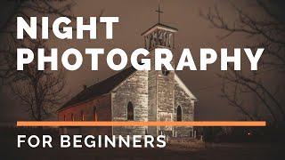 Night Photography Tutorial For Beginners