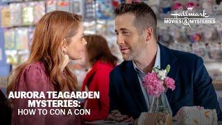 How To Con A Con: Aurora Teagarden Mystery | 2021 Hallmark Mystery Movie Full Length