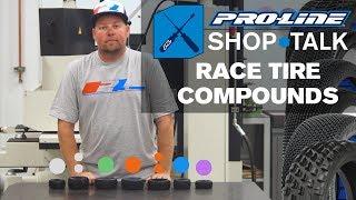 Pro-Line SHOP TALK: Ep. 7 - Race Tire Compounds