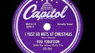 1949 HITS ARCHIVE: I Yust Go Nuts At Christmas - Yogi Yorgesson