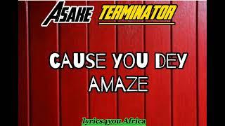 [Lyrics Video] Asake - Terminator [LYRICS4YOU AFRICA]