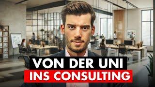 Von der Uni ins Consulting - komplette Schritt-für-Schritt-Anleitung (2024)