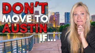 10 Reasons You'll REGRET Moving to Austin