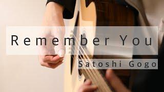 Remember You / Satoshi Gogo (Original composition)