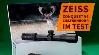 ZEISS Conquest V6 Zielfernrohr im Test: Was kann die 2-12x50 Zieloptik für die Jagd?