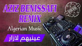 Cheb Aziz Benisafi Dj KhaLeD 3 Remix Algerian Music