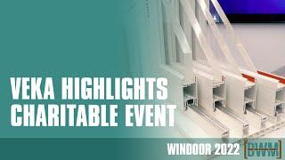 WinDoor 2022: Veka Displays Newest Product, Highlights Latest Charitable Event