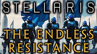 Stellaris: The Endless Resistance: Ep 13