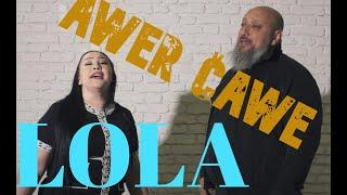 Awer Čawe & Lola - Mamo ty neznaš 2024