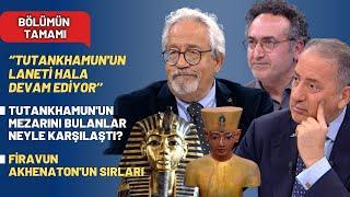 ''Tutankhamun'un Laneti Hala Devam Ediyor'' Mezarını Bulanlar Neyle Karşılaştı? | Bölümün Tamamı