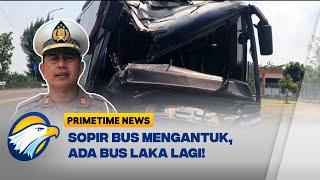 Haduh! Ada Laka Bus Lagi di Tol Cipali - [Primetime News]