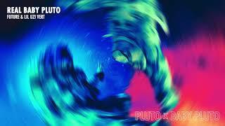 Future & Lil Uzi Vert - Real Baby Pluto [Official Audio]