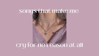 songs that make me cry for no reason at all│kpop/krnb/pop playlist