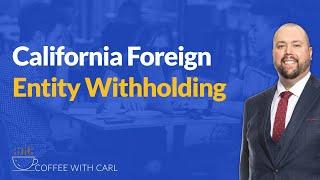 California Foreign Entity Withholding
