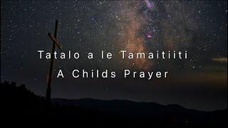 EFKS Te Atatu Sunday School Ft. Soonalote Tugaga - Tatalo a le Tamaitiiti (Lyric Video)