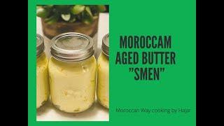 How to prepare the Moroccan aged butter "SMEN"